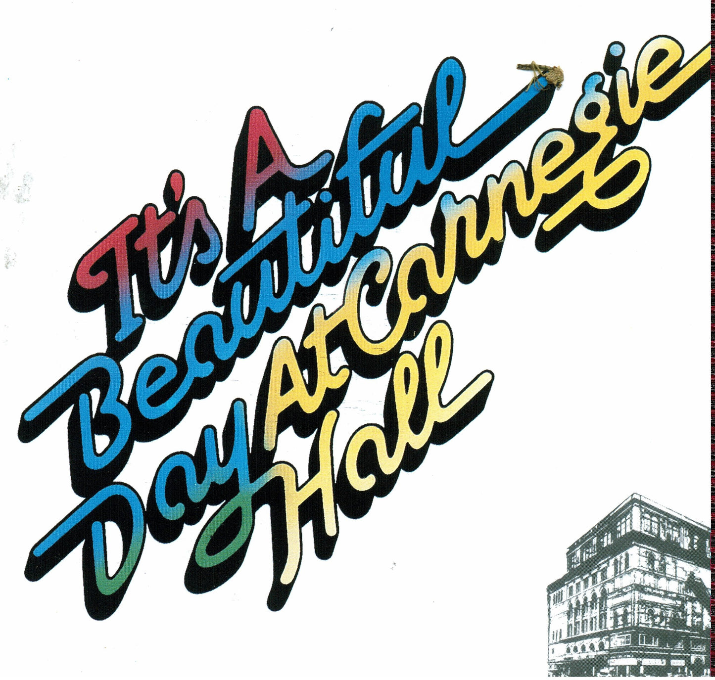 IT'S A BEAUTIFUL DAY - AT CARNEGIE HALL