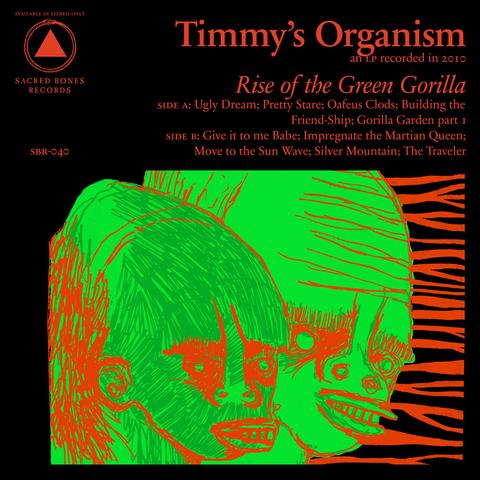 TIMMY'S ORGANISM - RISE OF THE GREEN GORILLA