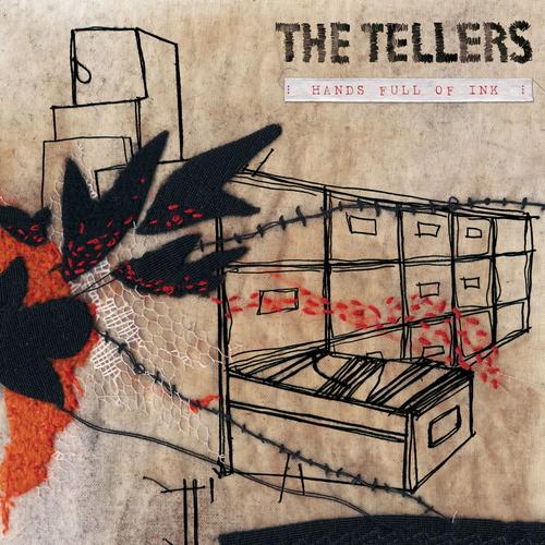 TELLERS - HANDS FULL OF INK