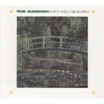 NESMITH, MICHAEL - THE GARDEN