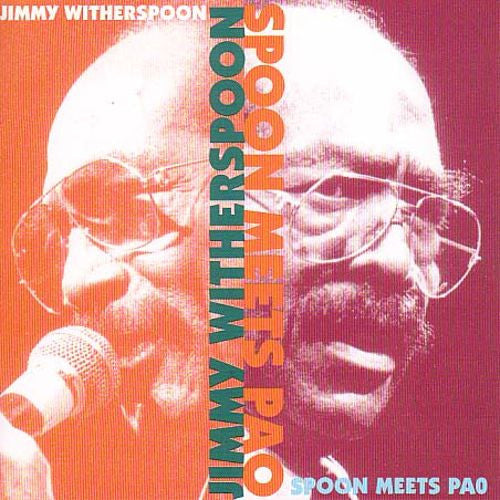 WITHERSPOON, JIMMY - SPOON MEETS PAU