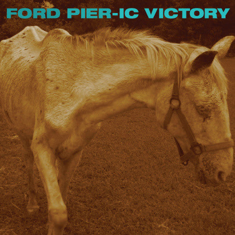 PIER, FORD - PIER-IC VICTORY