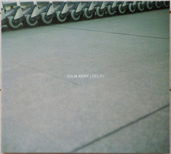 KENT, JULIA - DELAY