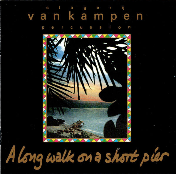 SLAGERIJ, VAN KAMPEN - A LONG WALK ON A SHORT PAIR