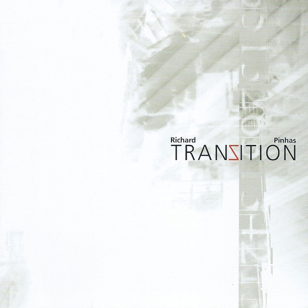 PINHAS, RICHARD - TRANZITION
