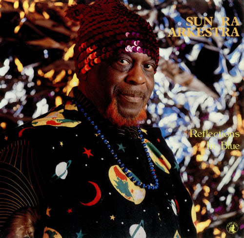 SUN RA - REFLECTIONS IN BLUE