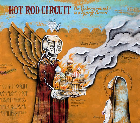 HOT ROD CIRCUIT - UNDERGROUND IS A DYING BREED