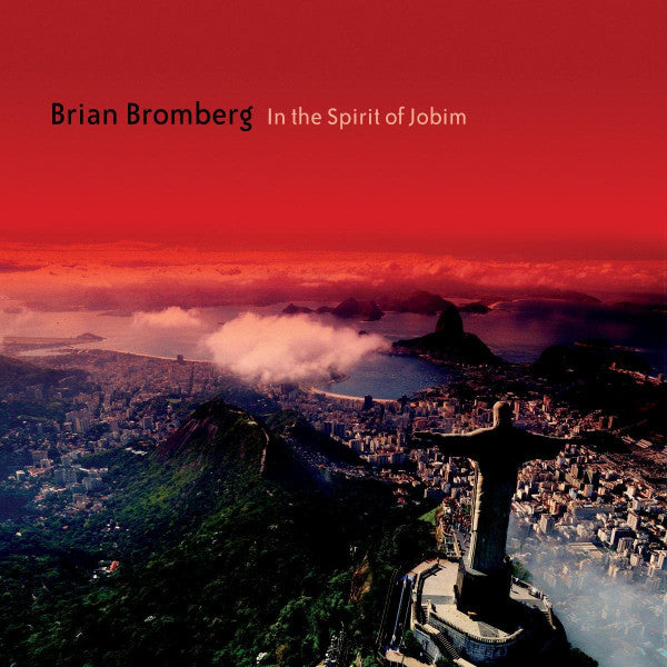 BROMBERG, BRIAN - IN THE SPIRIT OF JOBIIM