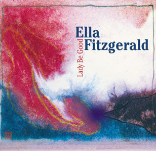 FITZGERALD, ELLA - LADY BE GOOD