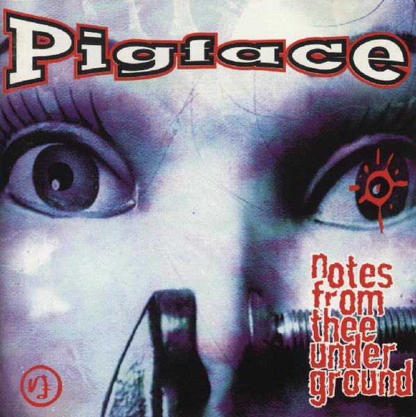 PIGFACE - NOTES FROM THE UNDERGROUND (REMASTERED)