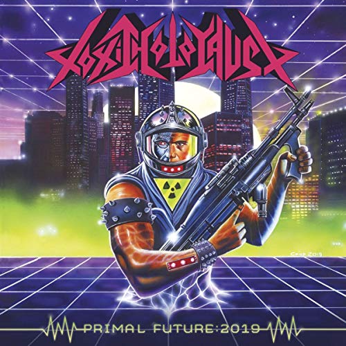 TOXIC HOLOCAUST - PRIMAL FUTURE