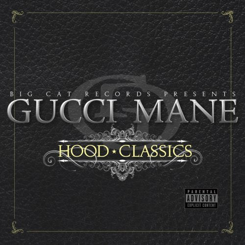 GUCCI MANE - HOOD CLASSICS