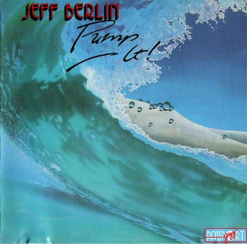 BERLIN, JEFF - PUMP IT!
