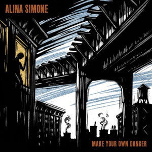 SIMONE, ALINA - MAKE YOUR OWN DANGER