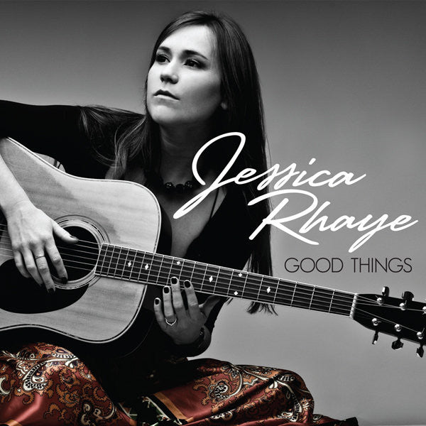 RHAYE, JESSICA - GOOD THINGS
