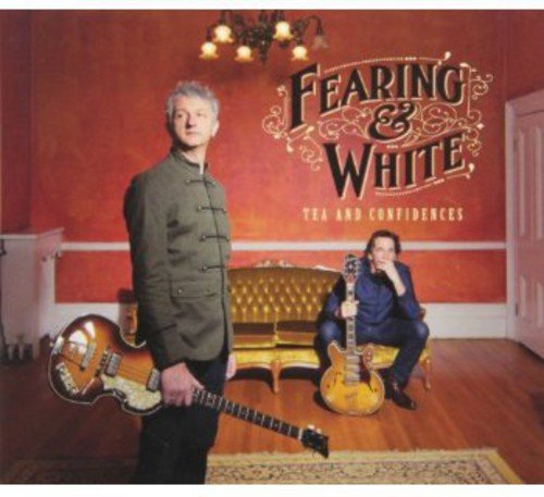 FEARING, STEPHEN & ANDY WHITE - TEA & CONFIDENCES