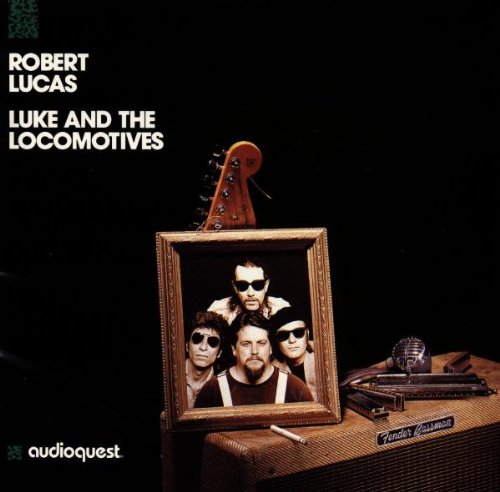 LUCAS, ROBERT - LUKE & THE LOCOMOTIVES