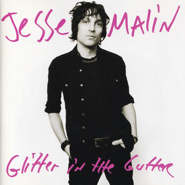 MALIN, JESSE - GLITTER IN THE GUTTER