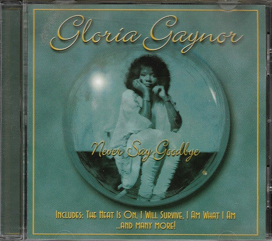 GAYNOR, GLORIA - NEVER SAY GOODBYE