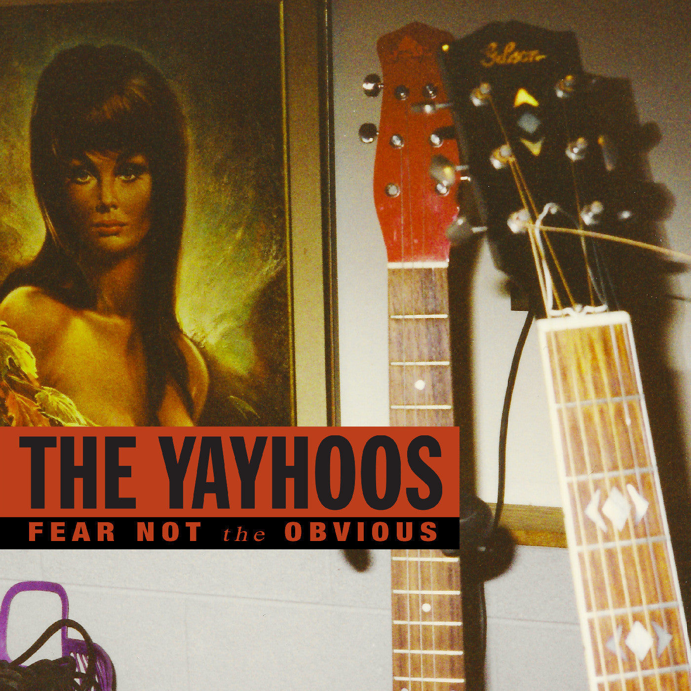 YAYHOOS, THE - FEAR NOT THE OBVIOUS (RED VINYL)