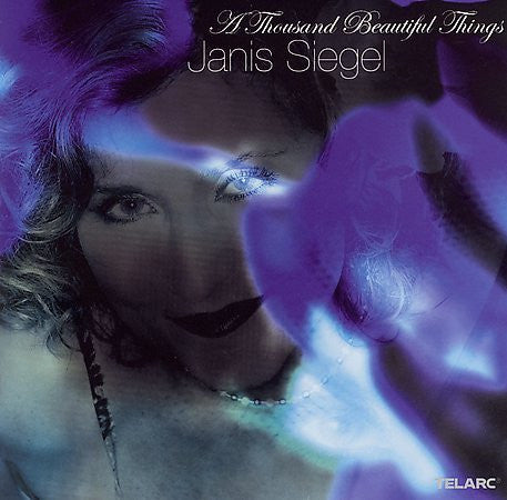 SIEGEL, JANIS - A THOUSAND BEAUTIFUL THINGS