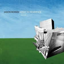 MORAN, JASON - ARTIST IN RESIDENCE