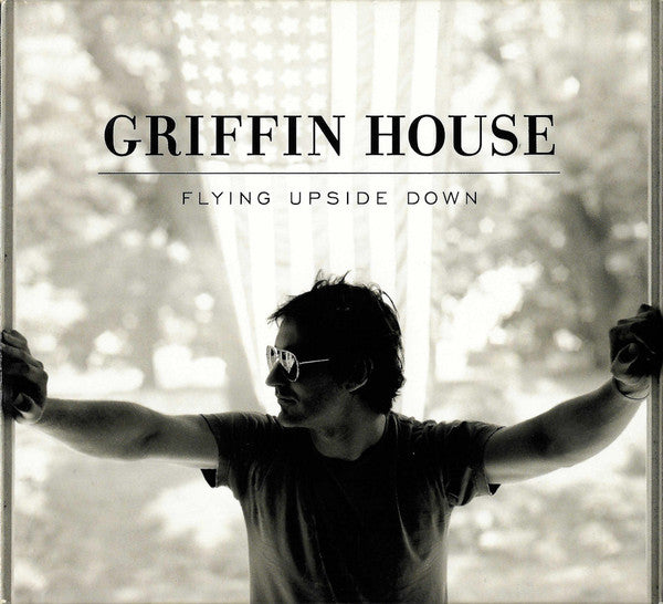 HOUSE, GRIFFIN - FLYING UPSIDE DOWN