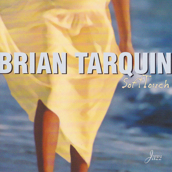 TARQUIN, BRIAN - SOFT TOUCH