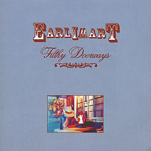 EARLIMART - FILTHY DOORWAYS