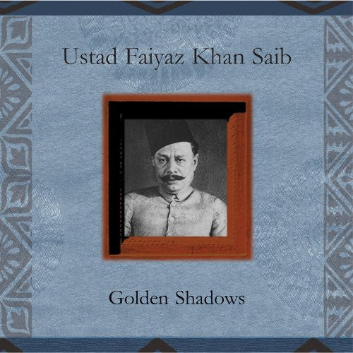 KHAN, FAIYAZ - GOLDEN SHADOW (INDIA)