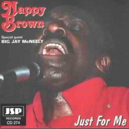 BROWN, NAPPY - JUST FOR ME