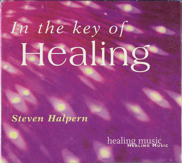 HALPERN, STEVEN - IN THE KEY OF HEALING