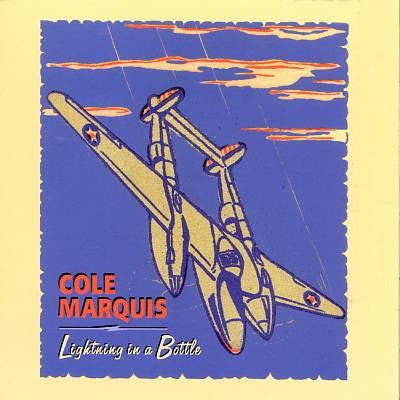 MARQUIS, COLE - LIGHTNING IN A BOTTLE