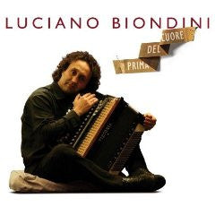 BIONDINI, LUCIANO - PRIMA DEL CUORE