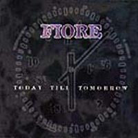 FIORE - TODAY TILL TOMORROW