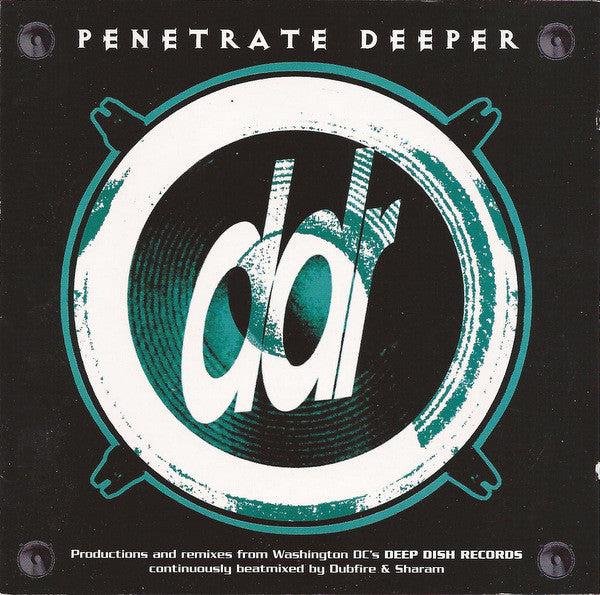 DEEP DISH - PENETRATE DEEPER
