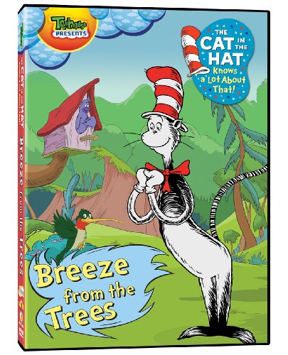 CAT IN THE HAT KNOWS A LOT ABOUT THAT!: BREEZE FROM THE TREES