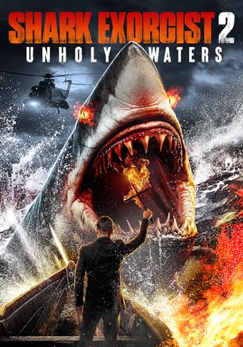 SHARK EXORCIST 2: UNHOLY WATERS