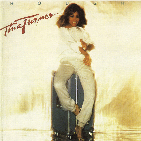 TURNER, TINA - ROUGH