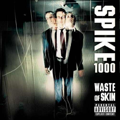 SPIKE 1000 - WASTE OF SKIN
