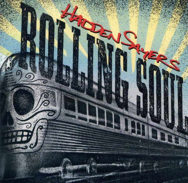 SAYERS, HADDEN - ROLLING SOUL