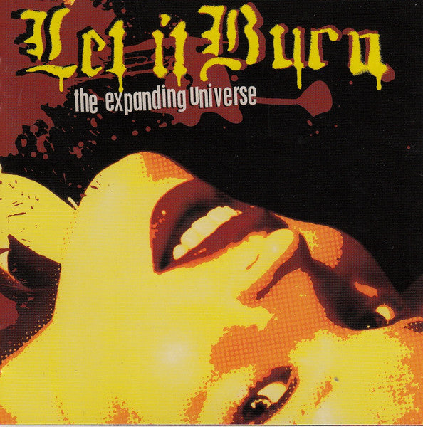LET IT BURN - EXPANDING UNIVERSE
