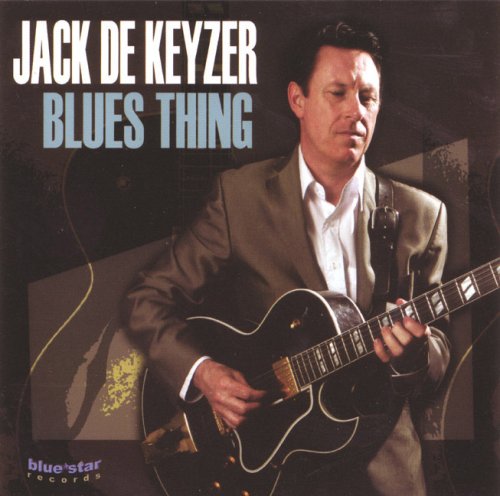 DE KEYZER, JACK - BLUES THING