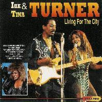 TURNER, IKE & TINA - LIVING FOR THE CITY (1997)