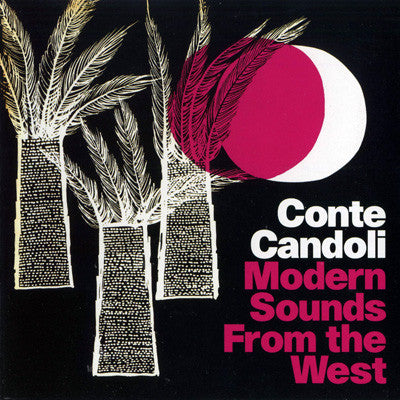 CANDOLI, CONTE - MODERN SOUNDS FROM THE WEST