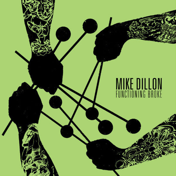 DILLON, MIKE - FUNCTIONING BROKE