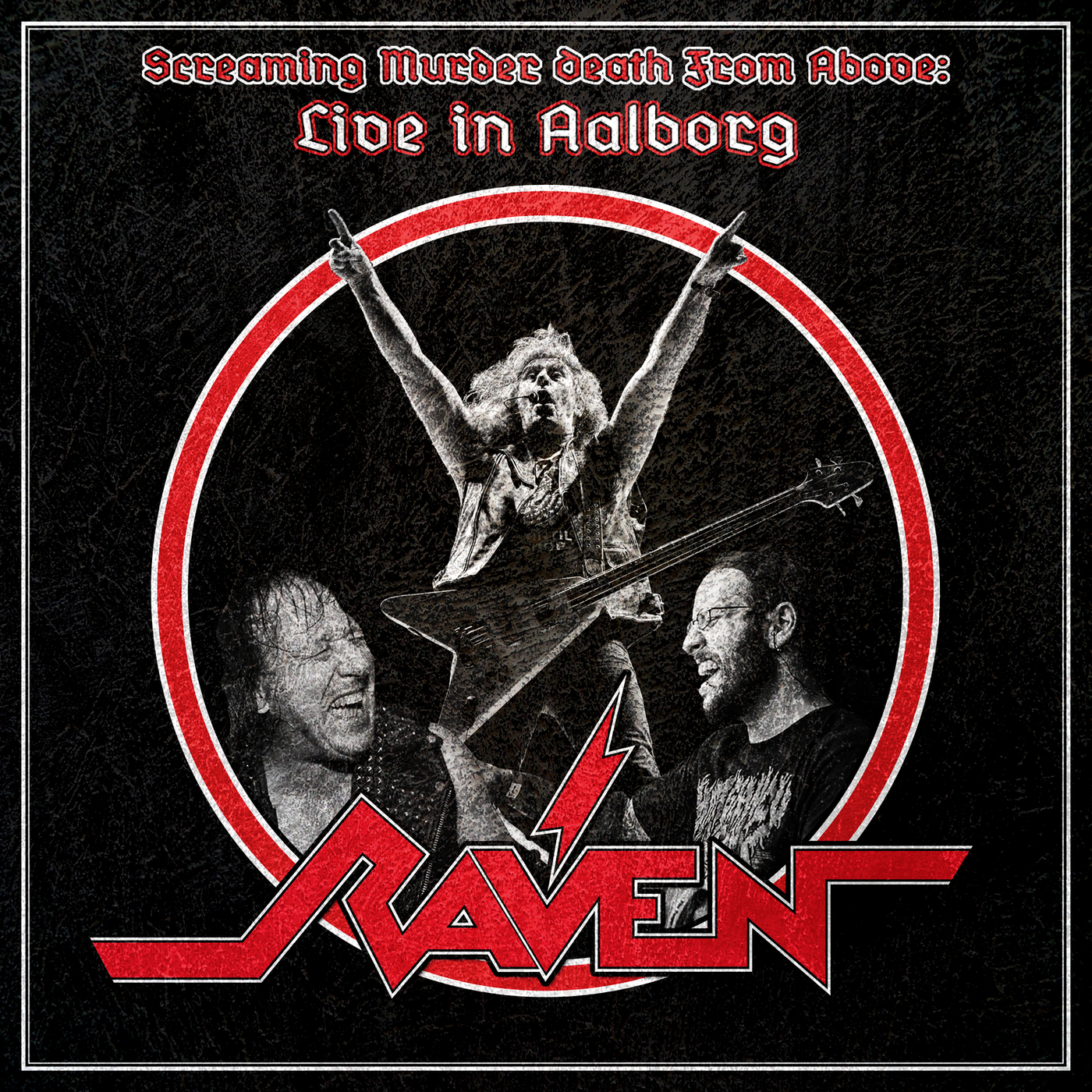 RAVEN - SCREAMING MURDER DEATH FROM ABOVE: LIVE