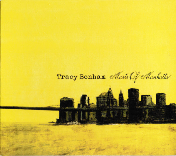 BONHAM, TRACY - MASTS OF MANHATTA