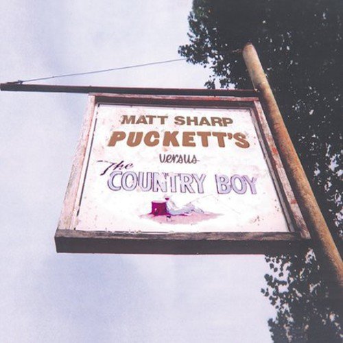 SHARP, MATT - PUCKETT'S VERSUS THE COUNTRY BOY