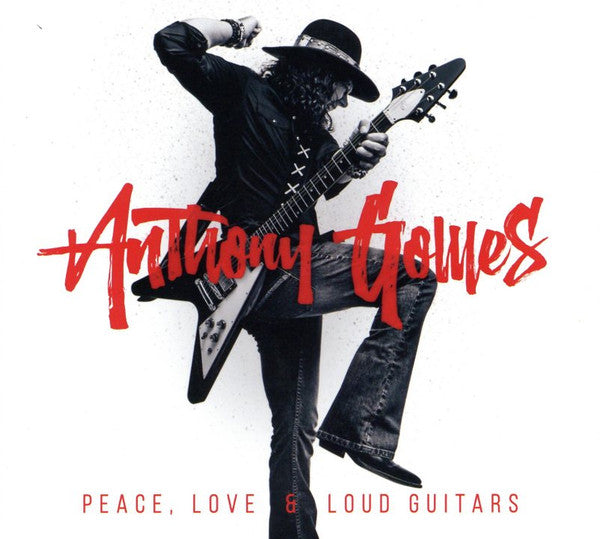 GOMES, ANTHONY - PEACE, LOVE & LOUD GUITARS (2024 REMIX)